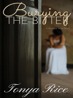 cover image of Burying the Bitter